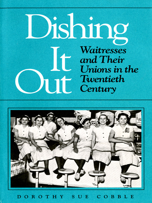 Title details for Dishing It Out by Dorothy Cobble - Available
